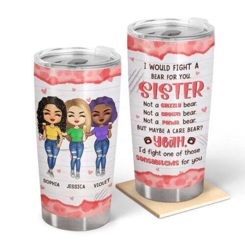 fight-a-bear-for-you-sisters-gift-personalized-custom-tumbler