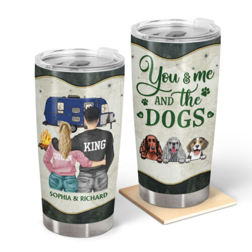 you-and-me-and-the-dogs-camping-dog-lovers-personalized-custom-tumbler