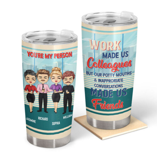 work-made-us-colleagues-office-workers-gift-for-bff-bestie-personalized-custom-tumbler