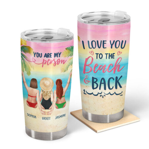 i-love-you-to-the-beach-and-back-beach-besties-personalized-custom-tumbler