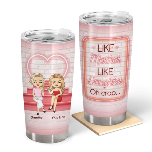 family-like-mother-like-daughter-gift-for-mom-daughters-personalized-custom-tumbler-2