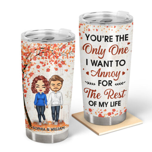 annoy-for-the-rest-of-my-life-anniversary-birthday-gift-for-spouse-lover-husband-wife-boyfriend-girlfriend-couple-personalized-custom-tumbler-2