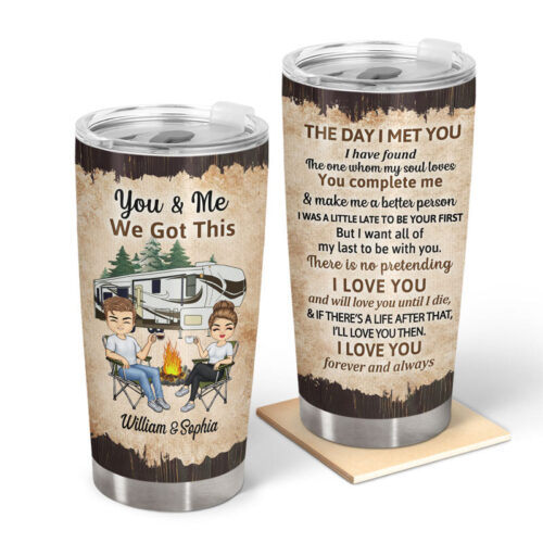 you-and-me-we-got-this-the-day-i-met-husband-wife-gift-for-camping-couples-personalized-custom-tumbler