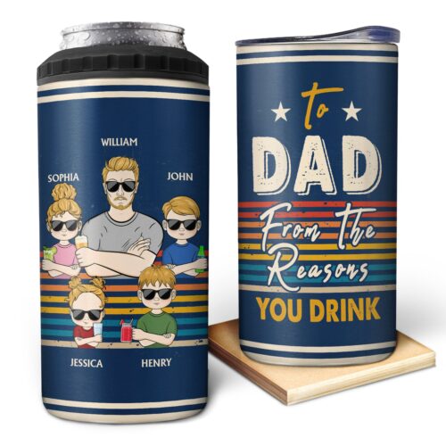 to-dad-from-the-reasons-you-drink-funny-birthday-gift-for-father-husband-personalized-custom-4-in-1-can-cooler-tumbler