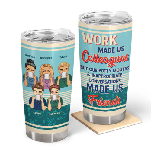 nurse-work-made-us-colleagues-gift-for-bff-bestie-personalized-custom-tumbler