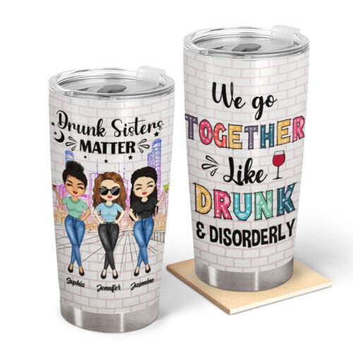 we-go-together-like-drunk-and-disorderly-personalized-custom-tumbler