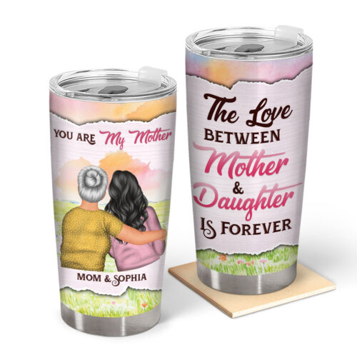 the-love-between-mother-and-daughter-is-forever-family-birthday-gift-for-grandma-mom-wife-daughters-personalized-custom-tumbler-2