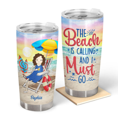 the-beach-is-calling-and-i-must-go-funny-gift-for-beach-lovers-personalized-custom-tumbler