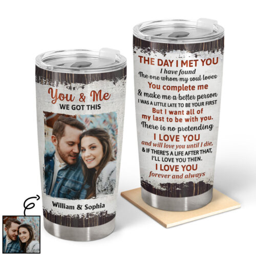 custom-photo-the-day-i-met-you-family-husband-wife-gift-for-couples-personalized-custom-tumbler-2