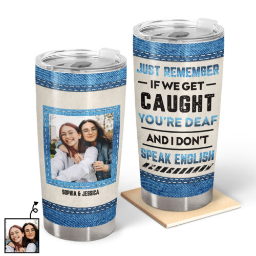 custom-photo-bestie-jeans-partners-in-crime-if-we-get-caught-gift-for-bestie-personalized-custom-tumbler-2