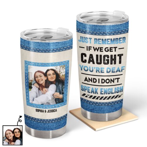 custom-photo-bestie-jeans-partners-in-crime-if-we-get-caught-gift-for-bestie-personalized-custom-tumbler