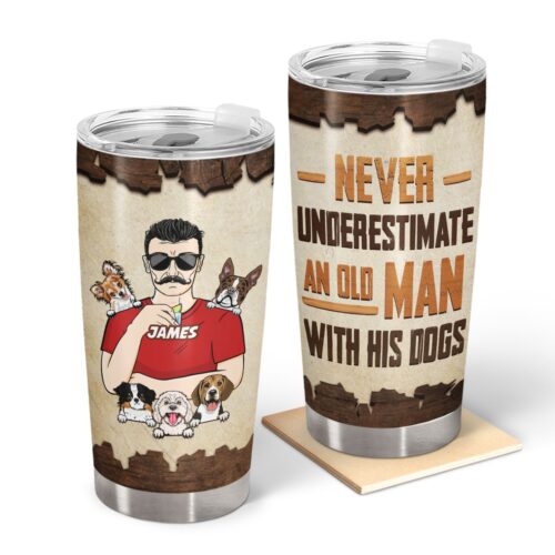 dog-lovers-never-underestimate-old-man-his-dogs-gift-for-father-personalized-custom-tumbler