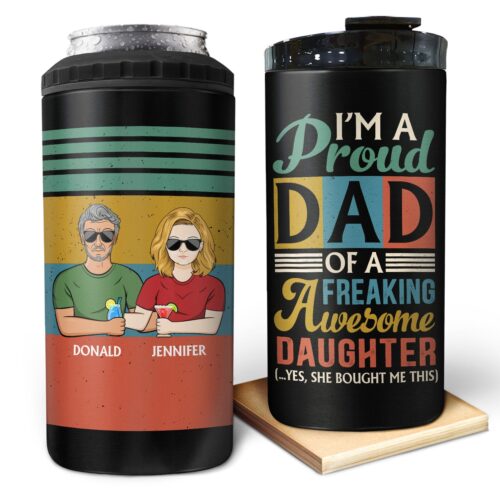 im-a-proud-dad-of-a-freaking-awesome-daughter-son-birthday-loving-gift-for-father-grandpa-grandfather-personalized-custom-4-in-1-can-cooler-tumbler