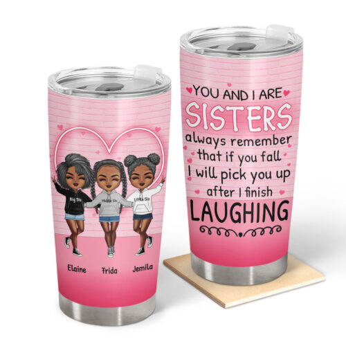 i-will-pick-you-up-after-gift-for-sisters-personalized-custom-tumbler-2