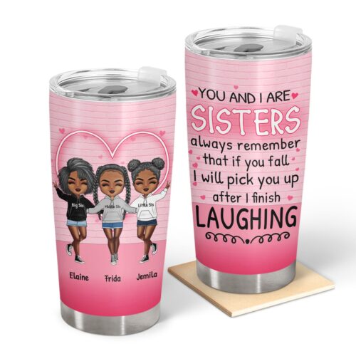 i-will-pick-you-up-after-gift-for-sisters-personalized-custom-tumbler