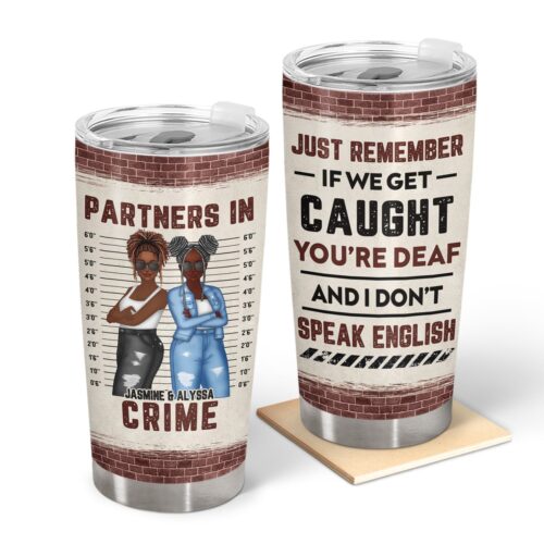 if-we-get-caught-partners-in-crime-brick-ver-gift-for-besties-personalized-custom-tumbler