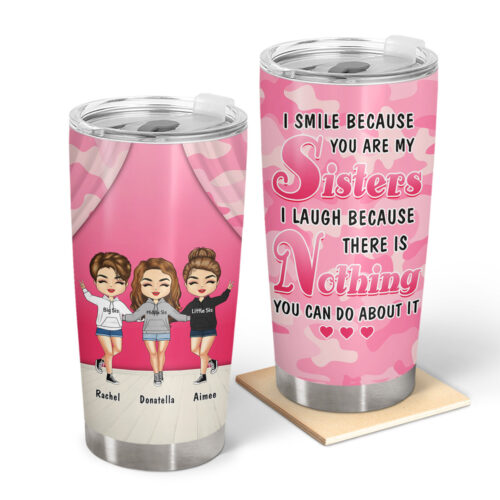 nothing-you-can-do-about-it-gift-for-sisters-personalized-custom-tumbler-2