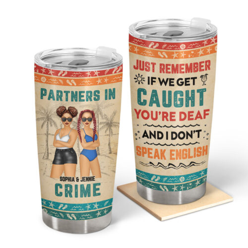 beach-bestie-partners-in-crime-if-we-get-caught-gift-for-bestie-personalized-custom-tumbler-2