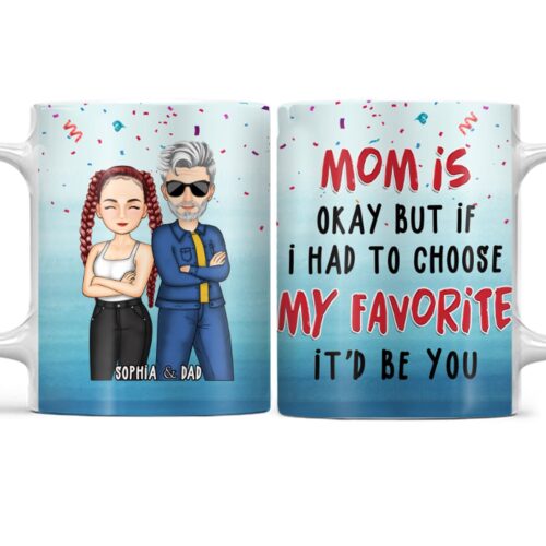 mom-is-my-favorite-gift-for-dad-personalized-custom-white-edge-to-edge-mug