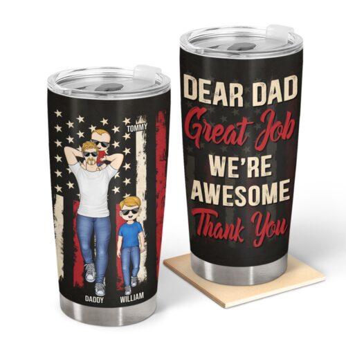 dear-dad-great-job-were-awesome-birthday-gift-for-father-grandpa-personalized-custom-tumbler