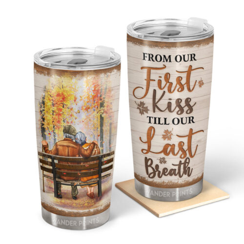 wander-prints-couple-gifts-birthday-gifts-anniversary-gift-grandparents-day-gifts-from-our-first-kiss-till-our-last-breath-old-couple-gift-custom-tumbler-travel-cup-insulated-20oz-tumbler