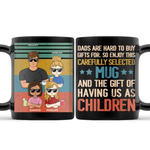 dads-are-hard-to-buy-gifts-for-so-enjoy-birthday-loving-gift-for-father-grandpa-grandfather-personalized-custom-black-mug