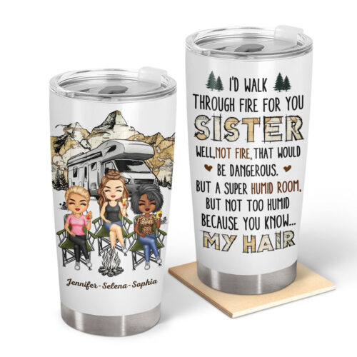 id-walk-through-fire-for-you-sisters-birthday-gifts-for-friends-besties-soul-sisters-bff-personalized-custom-tumbler-2