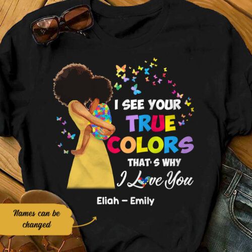 autism-mom-bwa-i-see-your-true-colors-t