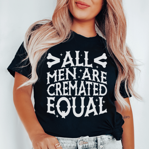 all-men-are-cremated-equal-tee