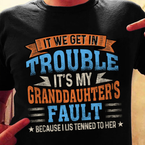 papa-grandpa-if-we-get-in-trouble-t