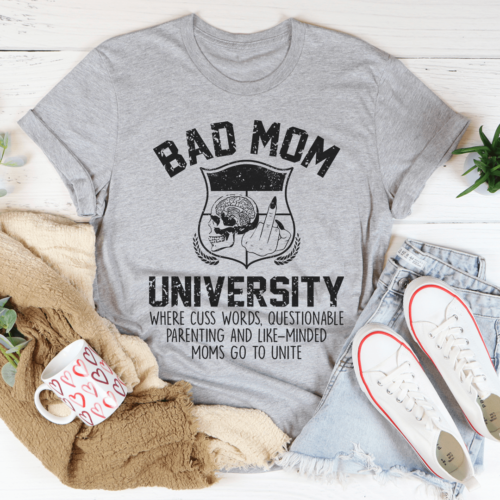 bad-mom-university-mom-tee