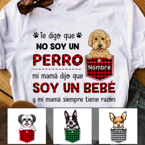 perro-mama-spanish-dog-mom-said-im-a-baby-t