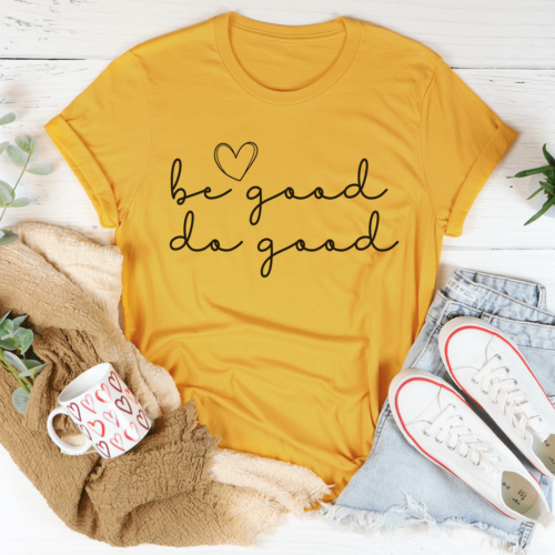 be-good-do-good-tee