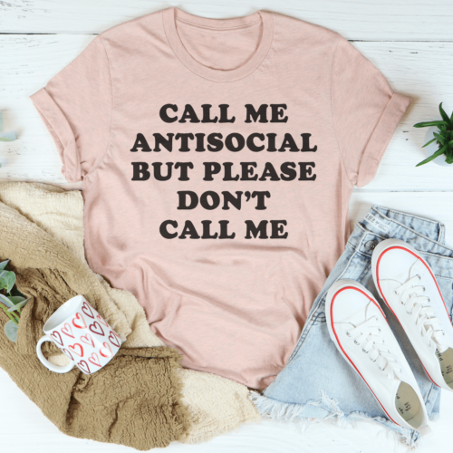 call-me-antisocial-but-please-dont-call-me-tee