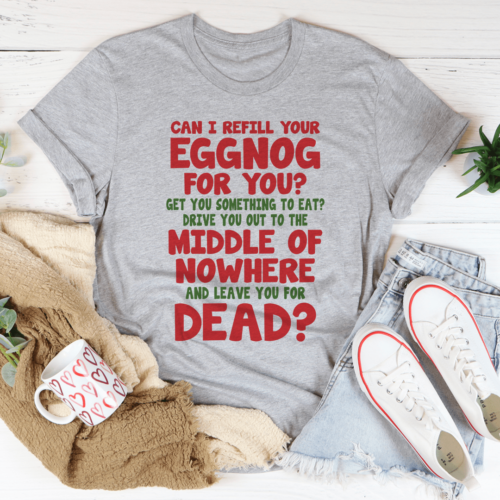 can-i-refill-your-eggnog-tee