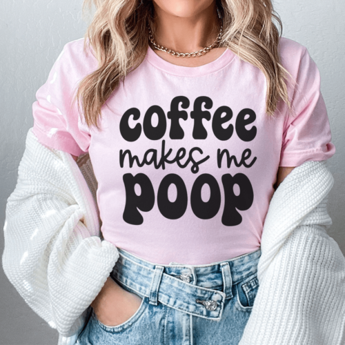 coffee-makes-me-poop-tee