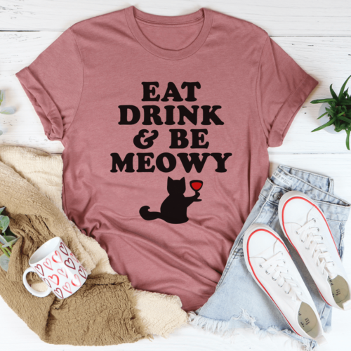 eat-drink-be-meowy-tee