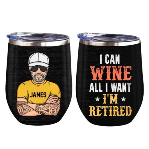 i-can-wine-all-i-want-wine-tumbler