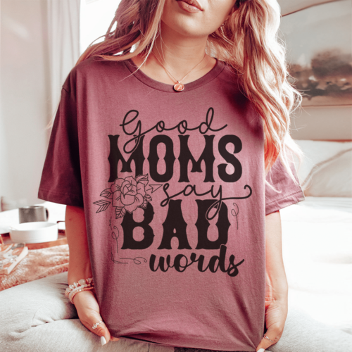 good-moms-say-bad-words-tee