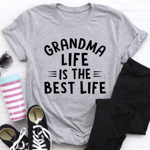 grandma-life-is-the-best-life-tee