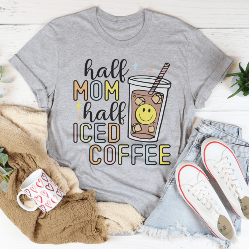 half-mom-half-iced-coffee-tee