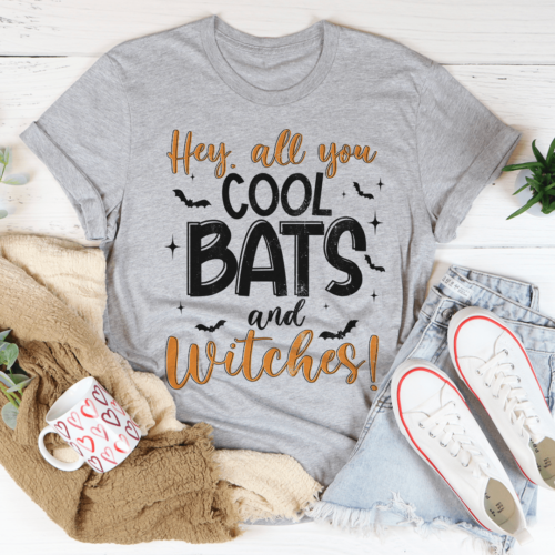 hey-all-you-cool-bats-and-witches-tee