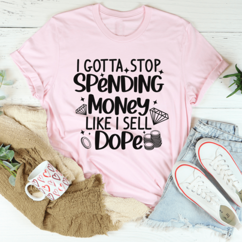 i-gotta-stop-spending-money-tee