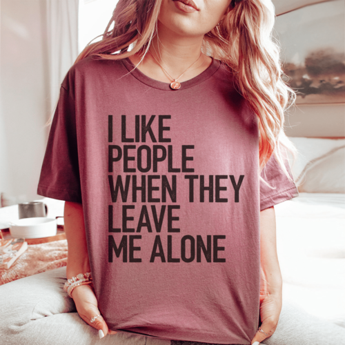 i-like-people-when-they-leave-me-alone-tee