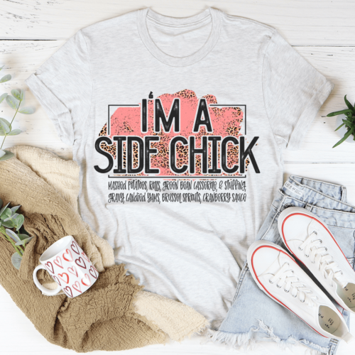 im-a-side-chick-thanksgiving-tee