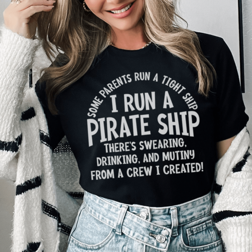 i-run-a-pirate-ship-tee