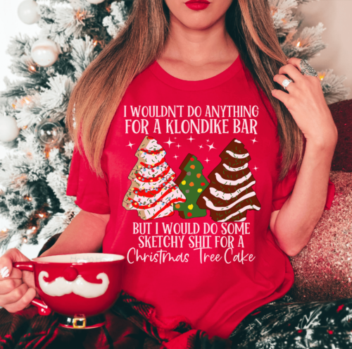 i-would-do-sketchy-stuff-for-a-christmas-tree-cake-tee