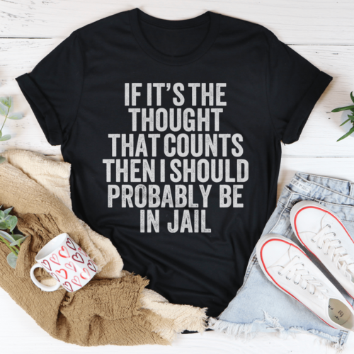 if-its-the-thought-that-counts-tee