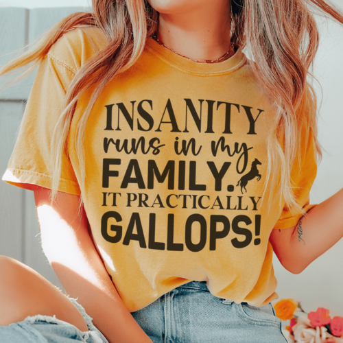 insanity-runs-in-my-family-tee