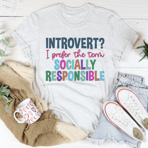 introvert-i-prefer-the-term-socially-responsible-tee